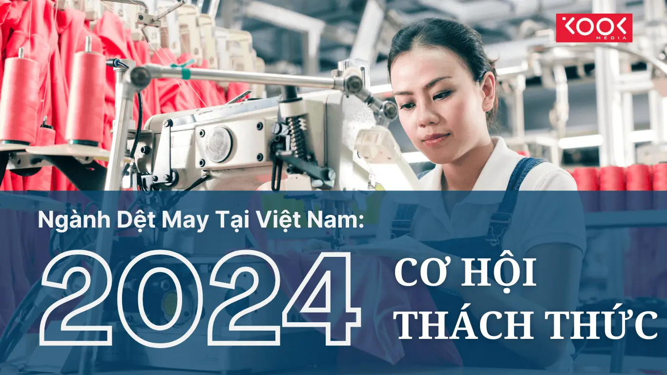 Phân Tích Ngành Dệt May Tại Việt Nam: Cơ Hội và Thách Thức Cuối Năm 2024